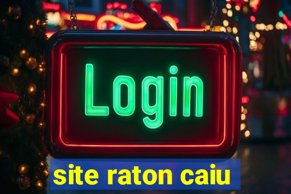 site raton caiu